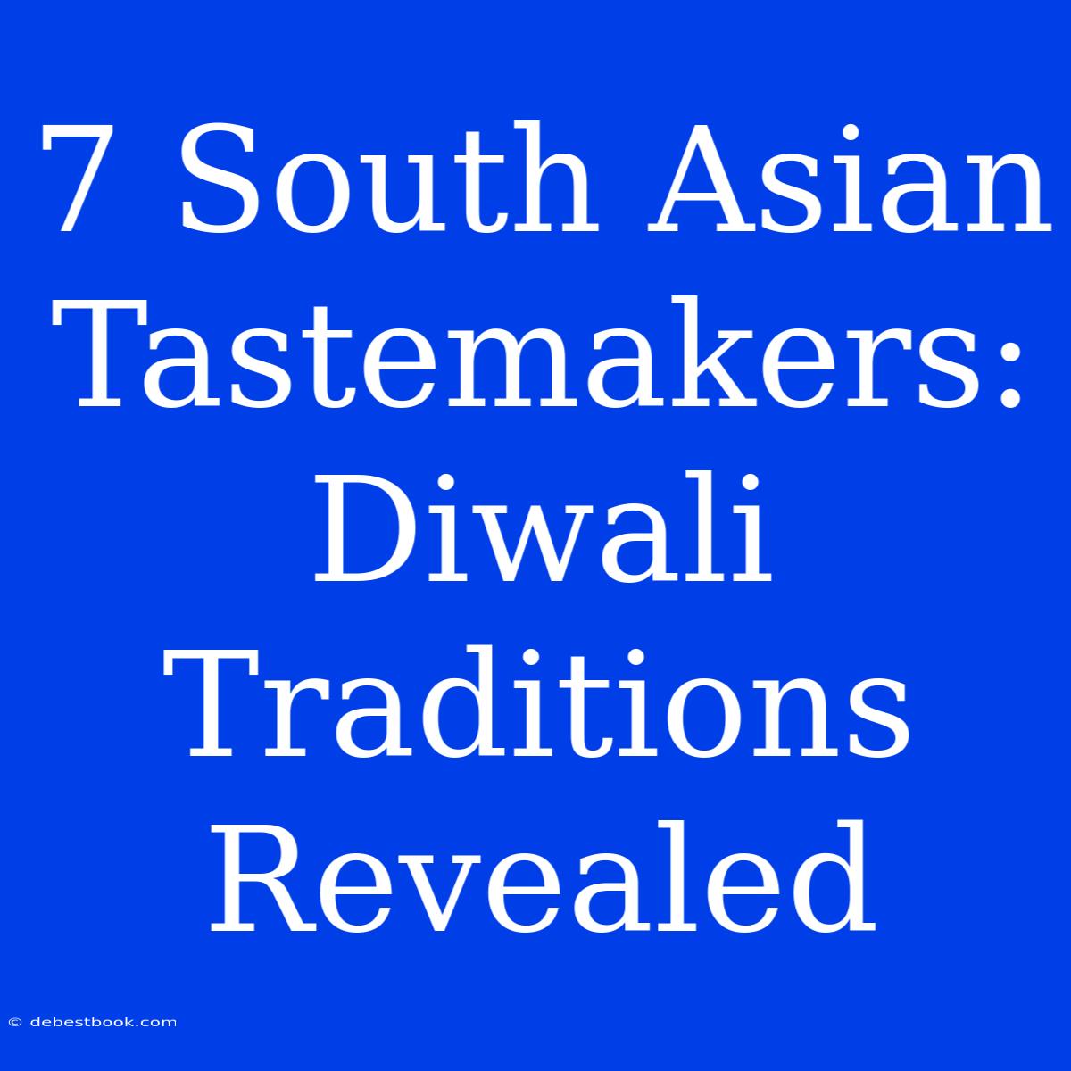 7 South Asian Tastemakers: Diwali Traditions Revealed 