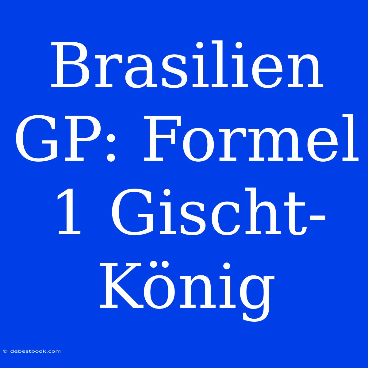 Brasilien GP: Formel 1 Gischt-König