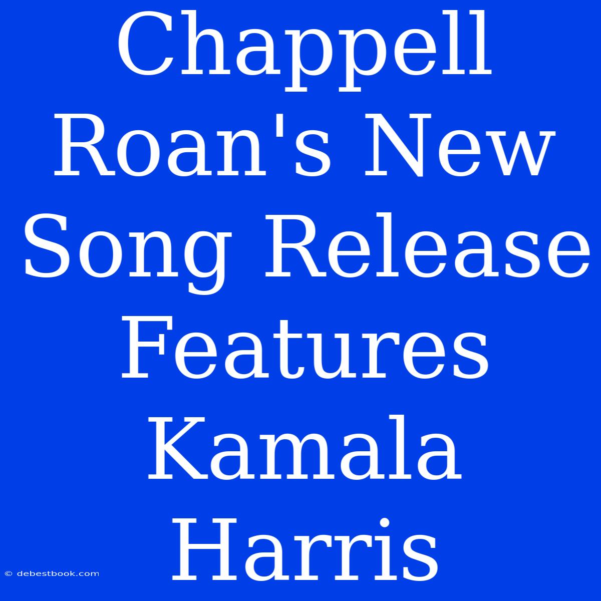 Chappell Roan's New Song Release Features Kamala Harris