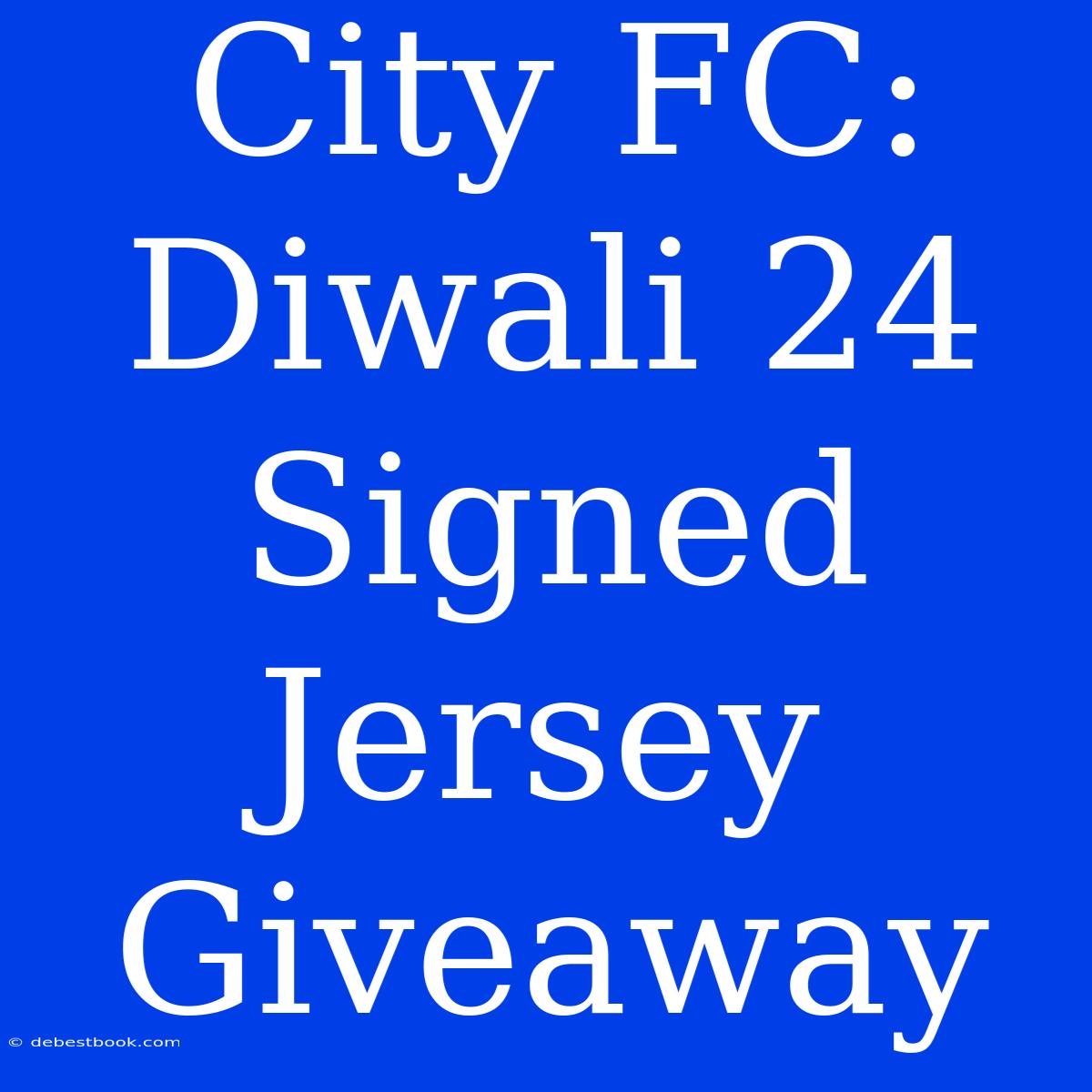 City FC: Diwali 24 Signed Jersey Giveaway