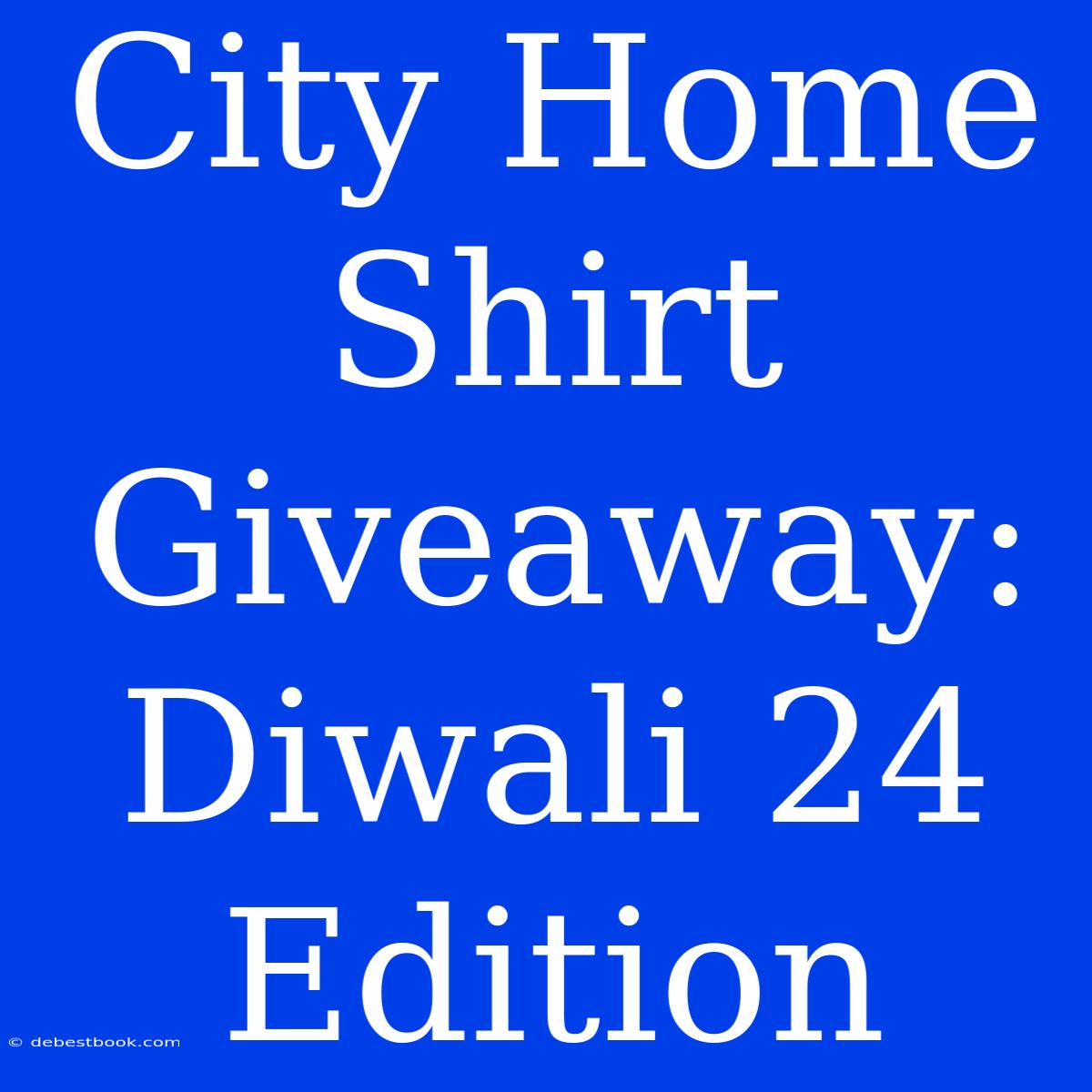 City Home Shirt Giveaway: Diwali 24 Edition