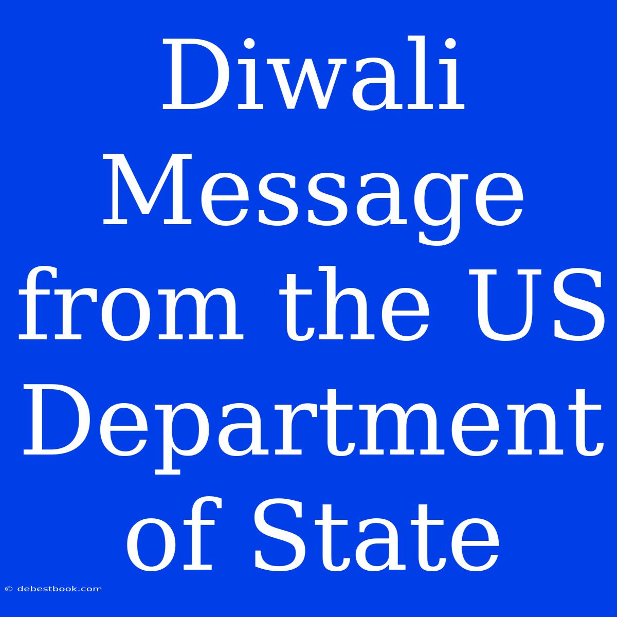 Diwali Message From The US Department Of State