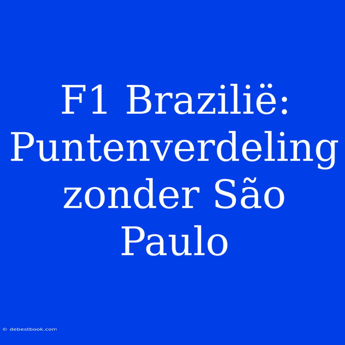 F1 Brazilië: Puntenverdeling Zonder São Paulo