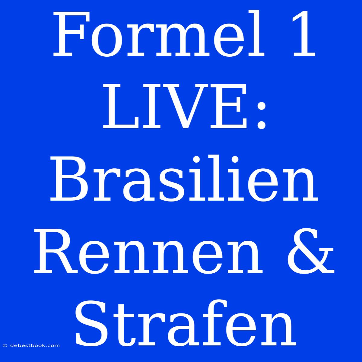 Formel 1 LIVE: Brasilien Rennen & Strafen