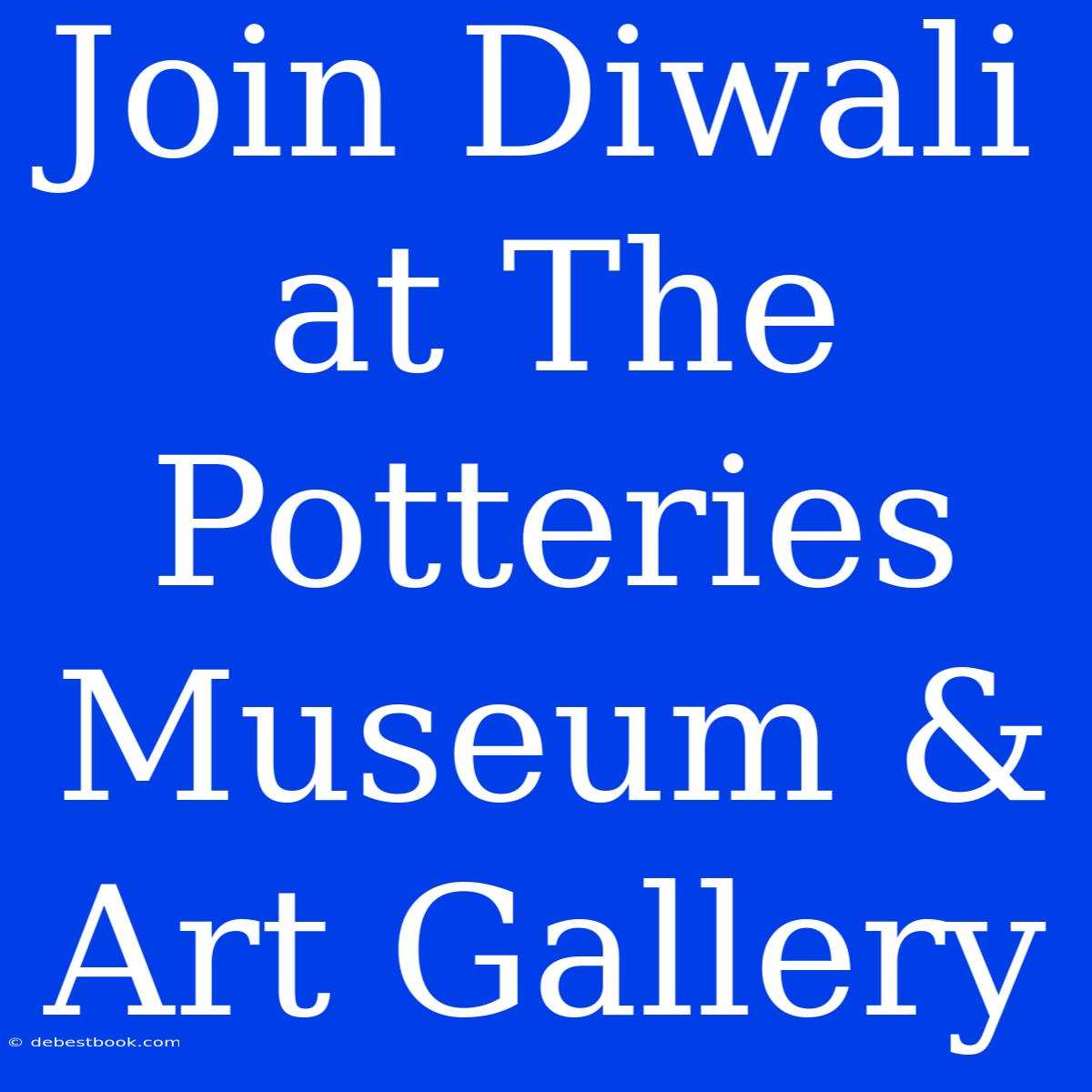 Join Diwali At The Potteries Museum & Art Gallery