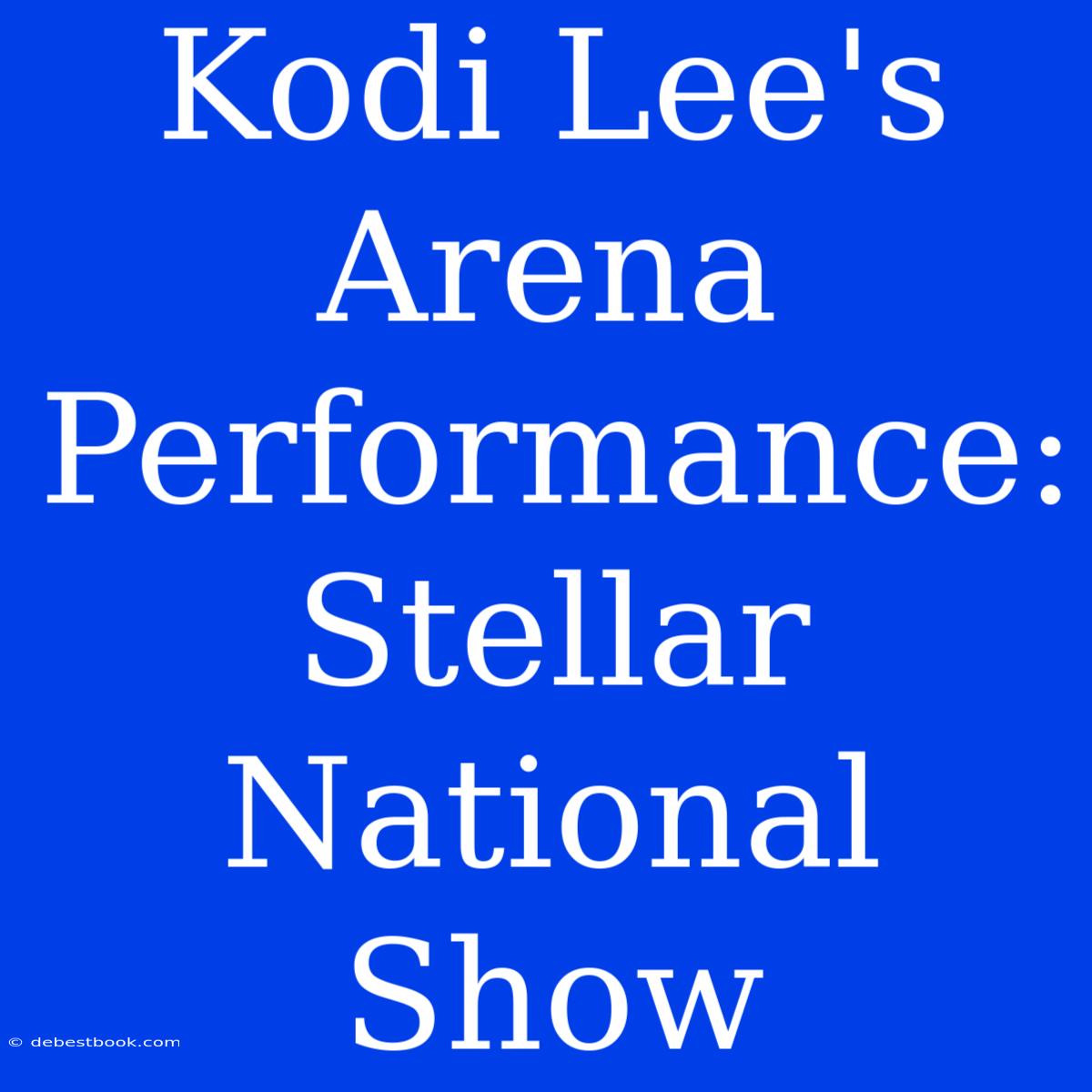 Kodi Lee's Arena Performance: Stellar National Show