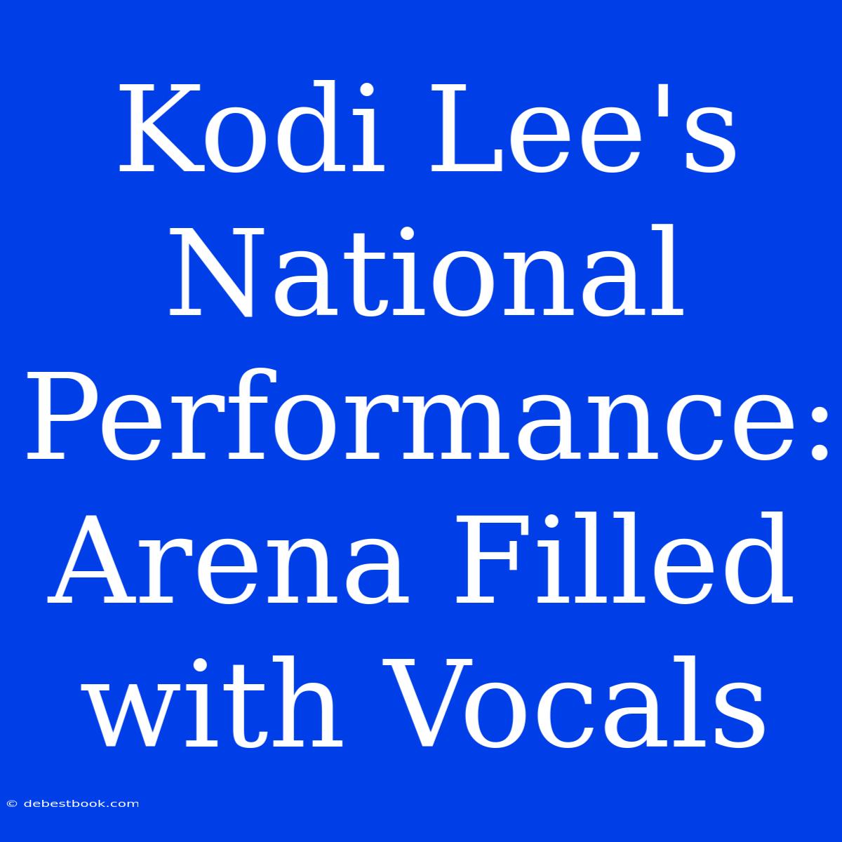 Kodi Lee's National Performance: Arena Filled With Vocals