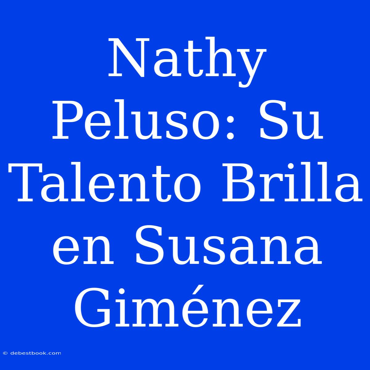 Nathy Peluso: Su Talento Brilla En Susana Giménez