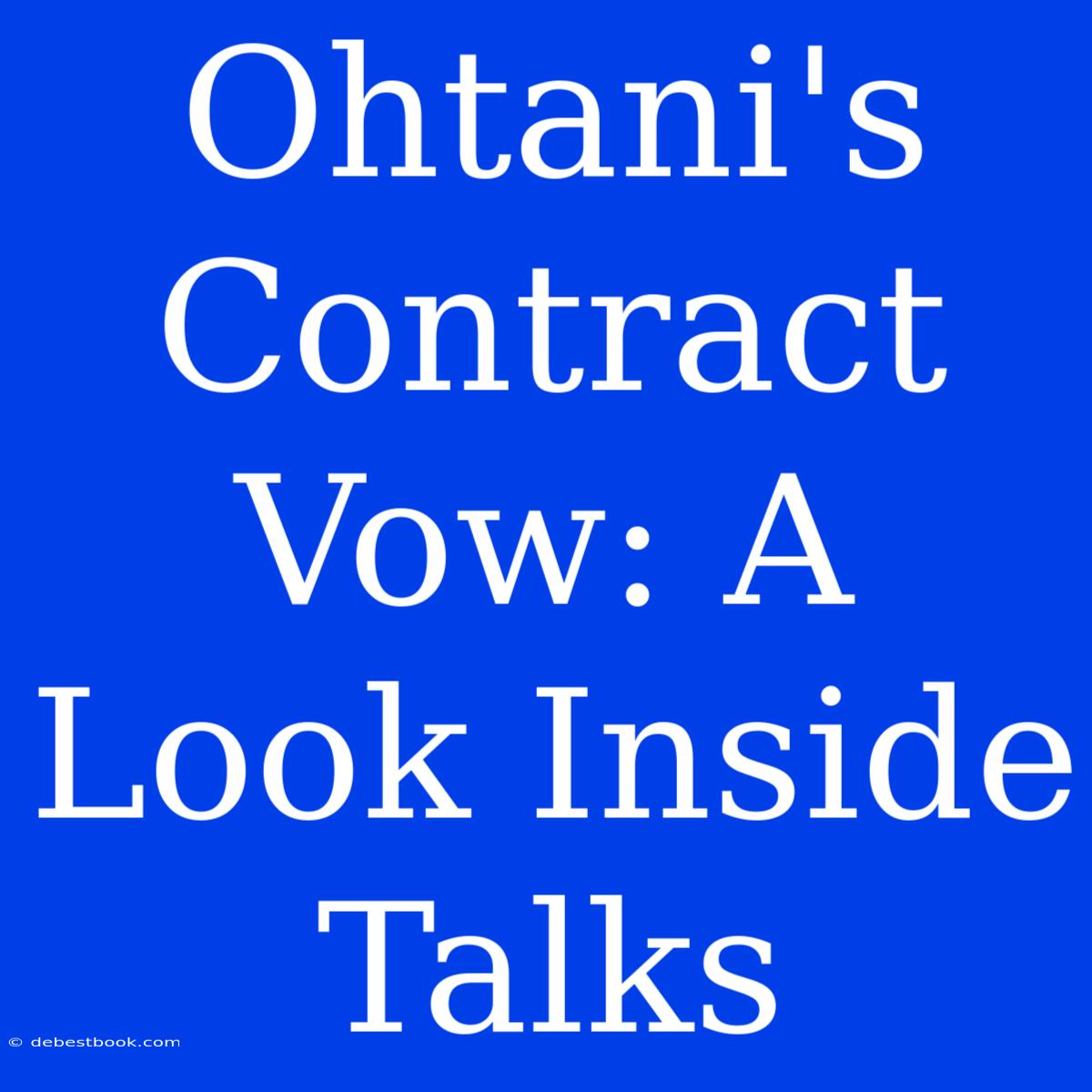 Ohtani's Contract Vow: A Look Inside Talks