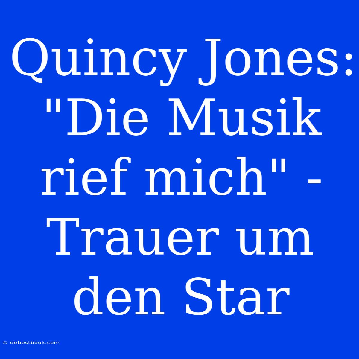 Quincy Jones: 