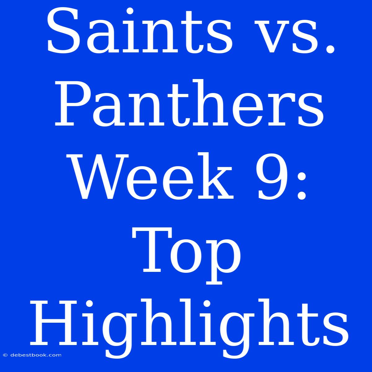 Saints Vs. Panthers Week 9: Top Highlights