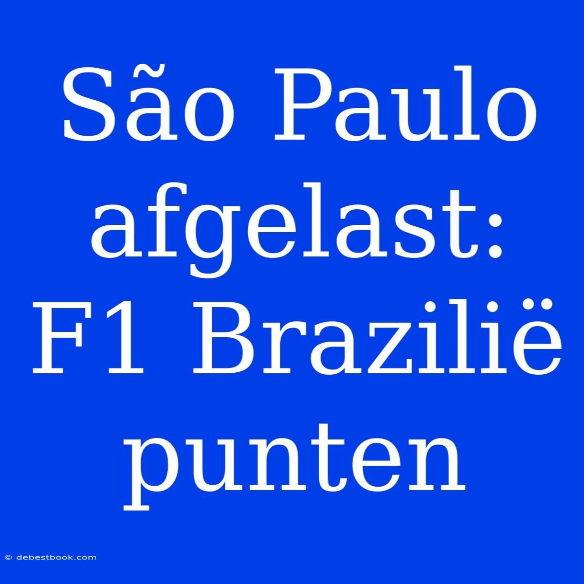 São Paulo Afgelast: F1 Brazilië Punten