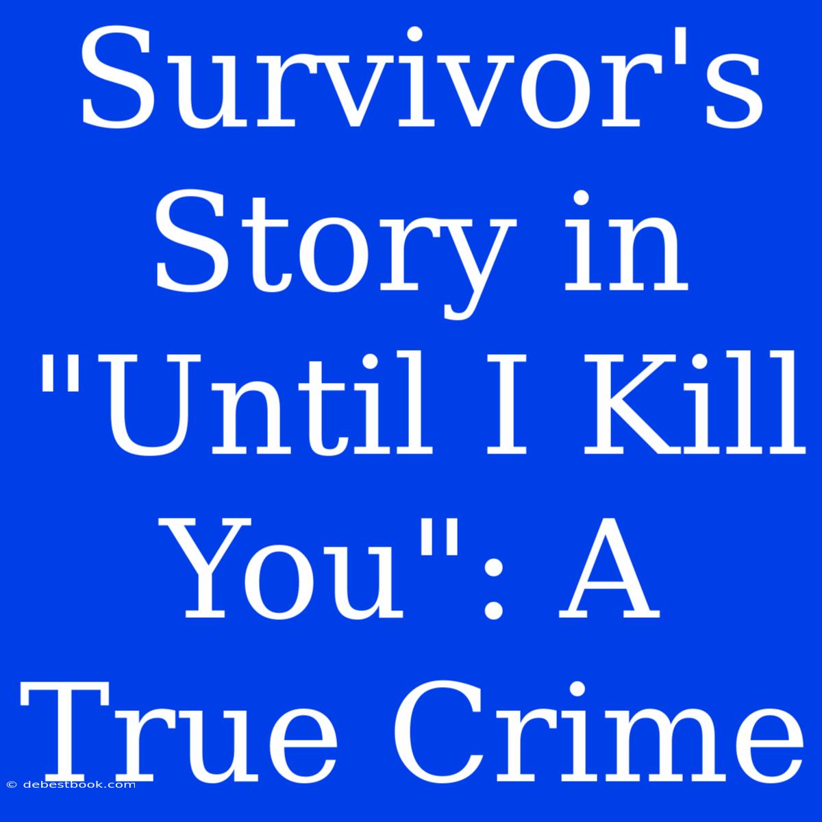 Survivor's Story In 