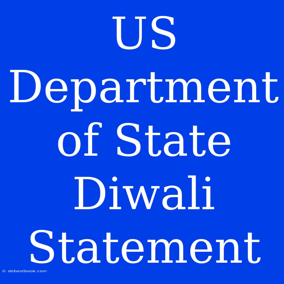 US Department Of State Diwali Statement 