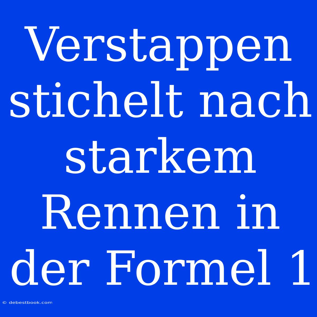 Verstappen Stichelt Nach Starkem Rennen In Der Formel 1 